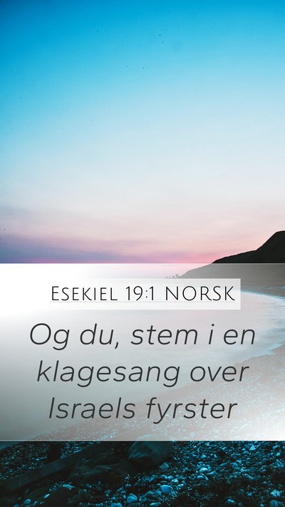 Esekiel 19:1 NORSK Bible Verse Image