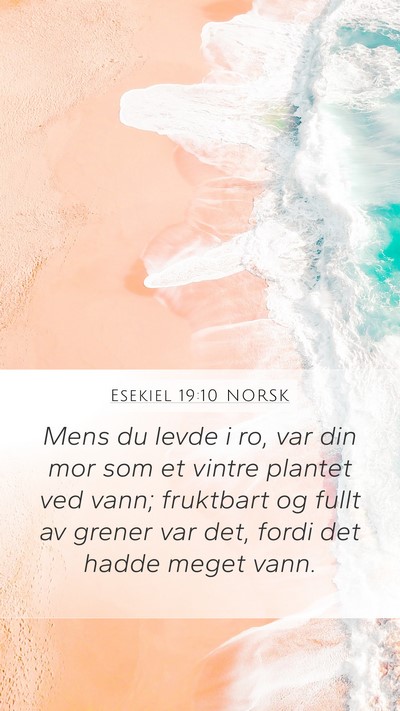 Esekiel 19:10 NORSK Bible Verse Image