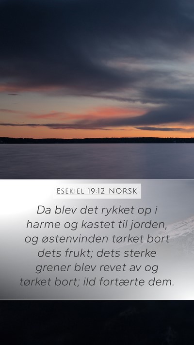Esekiel 19:12 NORSK Bible Verse Image