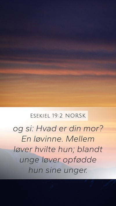 Esekiel 19:2 NORSK Bible Verse Image