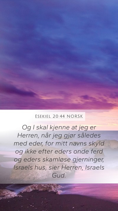 Esekiel 20:44 NORSK Bible Verse Image