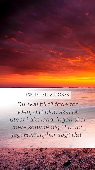Esekiel 21:32 NORSK Bible Verse Image