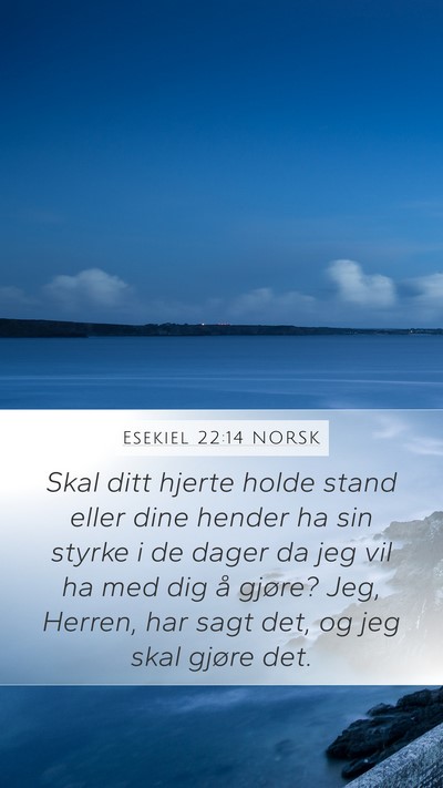 Esekiel 22:14 NORSK Bible Verse Image