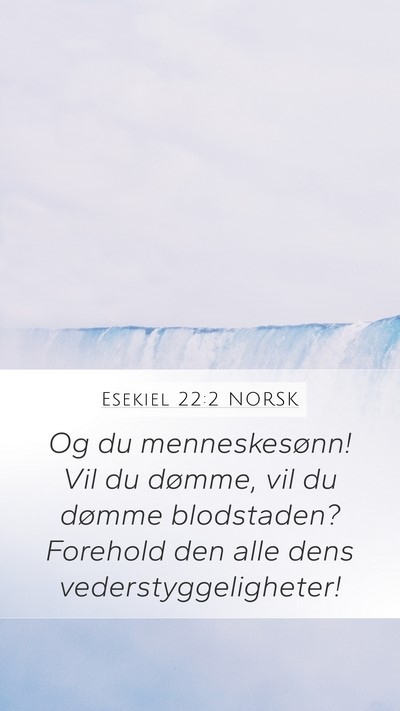 Esekiel 22:2 NORSK Bible Verse Image