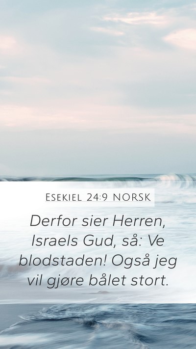 Esekiel 24:9 NORSK Bible Verse Image