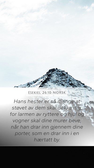 Esekiel 26:10 NORSK Bible Verse Image