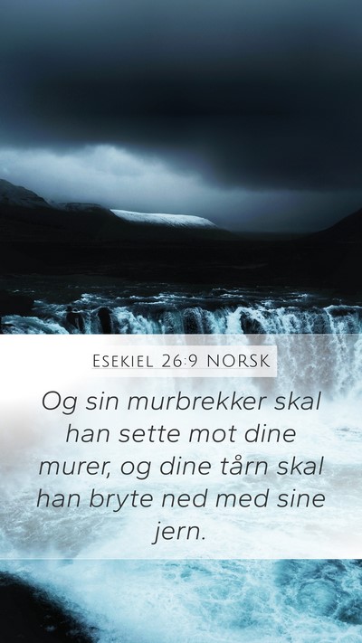Esekiel 26:9 NORSK Bible Verse Image