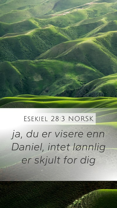 Esekiel 28:3 NORSK Bible Verse Image