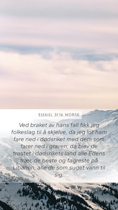 Esekiel 31:16 NORSK Bible Verse Image