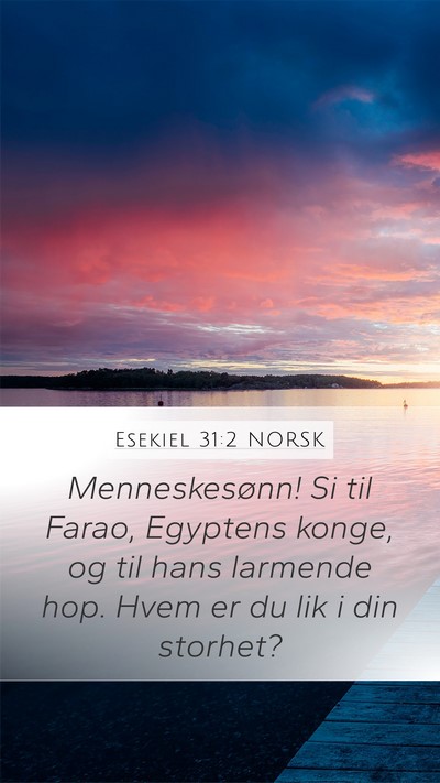 Esekiel 31:2 NORSK Bible Verse Image