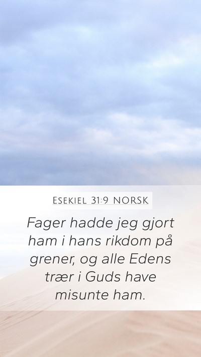Esekiel 31:9 NORSK Bible Verse Image