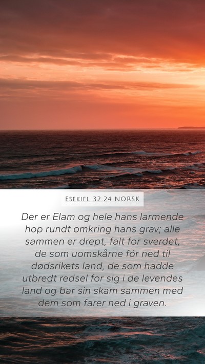 Esekiel 32:24 NORSK Bible Verse Image