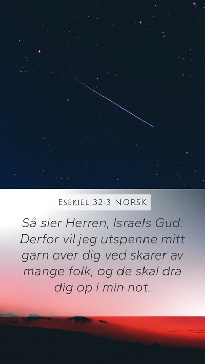 Esekiel 32:3 NORSK Bible Verse Image