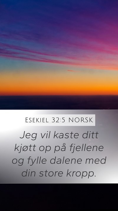 Esekiel 32:5 NORSK Bible Verse Image