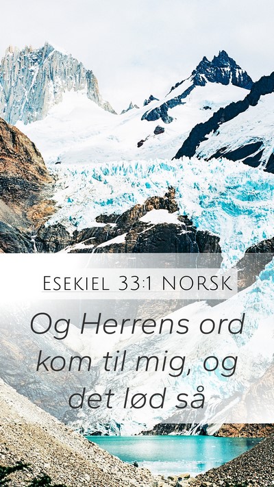 Esekiel 33:1 NORSK Mobile Phone Wallpaper - Og Herrens ord kom til mig, og det lød - Mobile Bible Verse Wallpaper