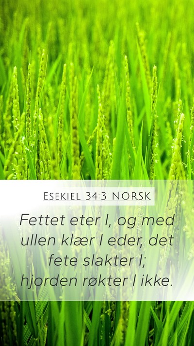 Esekiel 34:3 NORSK Mobile Phone Wallpaper - Fettet eter I, og med ullen klær I eder, det - Mobile Bible Verse Wallpaper