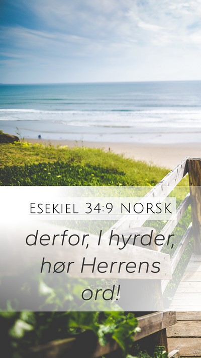Esekiel 34:9 NORSK Mobile Phone Wallpaper - derfor, I hyrder, hør Herrens - Mobile Bible Verse Wallpaper