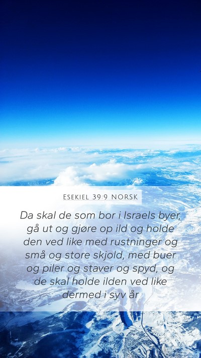 Esekiel 39:9 NORSK Bible Verse Image