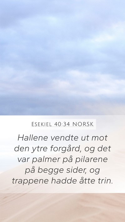 Esekiel 40:34 NORSK Bible Verse Image