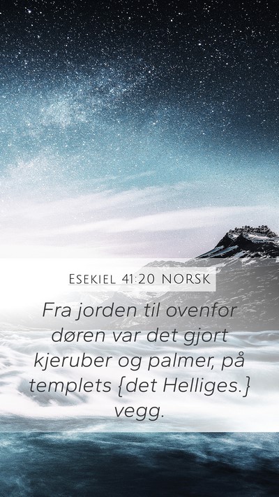 Esekiel 41:20 NORSK Bible Verse Image