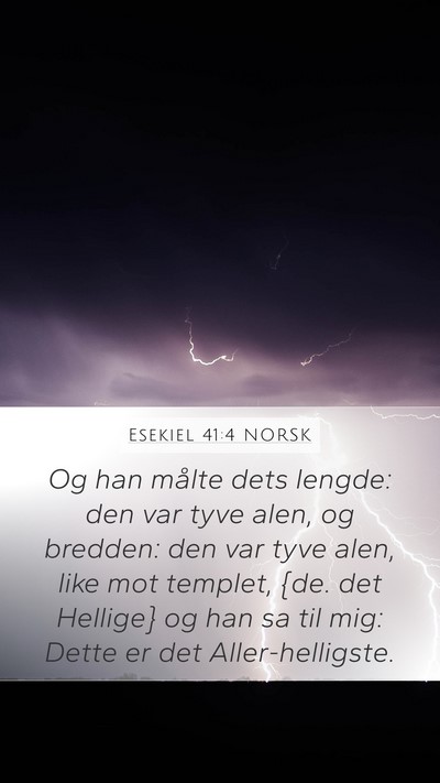 Esekiel 41:4 NORSK Mobile Phone Wallpaper - Og han målte dets lengde: den var tyve alen, og - Mobile Bible Verse Wallpaper