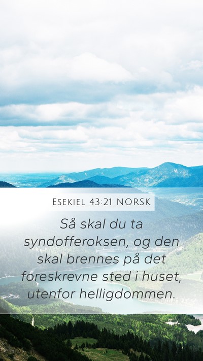 Esekiel 43:21 NORSK Mobile Phone Wallpaper - Så skal du ta syndofferoksen, og den skal - Mobile Bible Verse Wallpaper