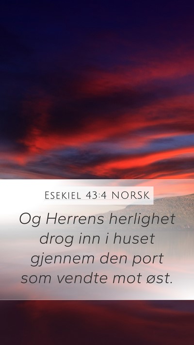 Esekiel 43:4 NORSK Bible Verse Image