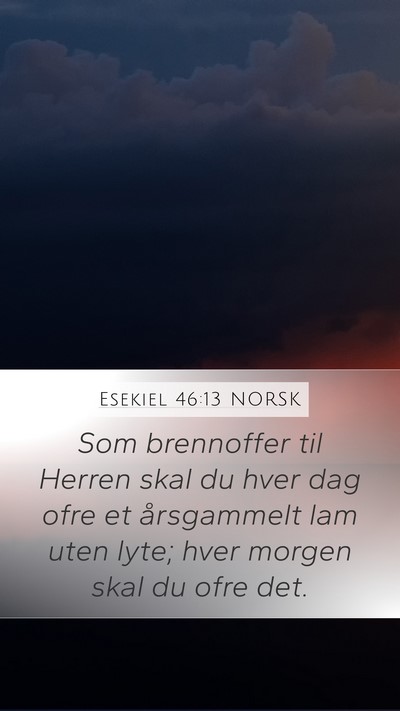Esekiel 46:13 NORSK Bible Verse Image