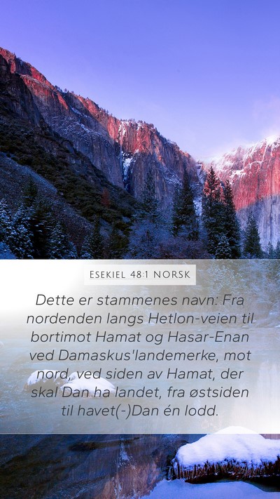 Esekiel 48:1 NORSK Bible Verse Image