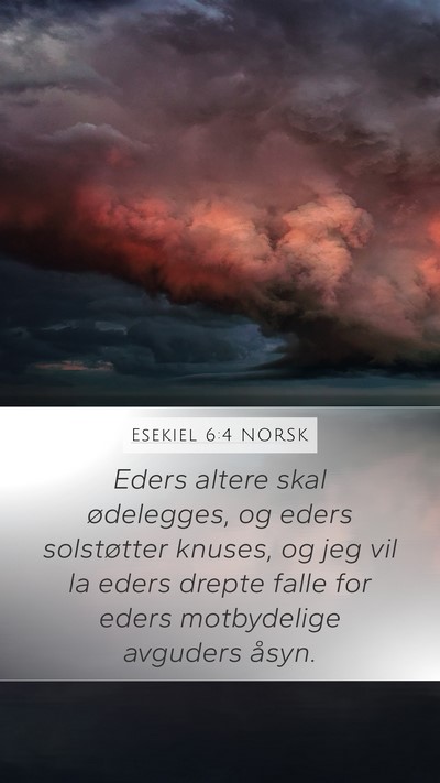 Esekiel 6:4 NORSK Bible Verse Image