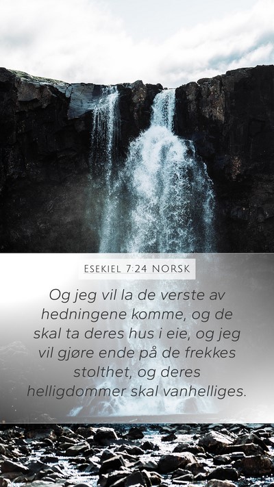 Esekiel 7:24 NORSK Bible Verse Image