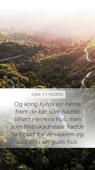 Esra 1:7 NORSK Bible Verse Image