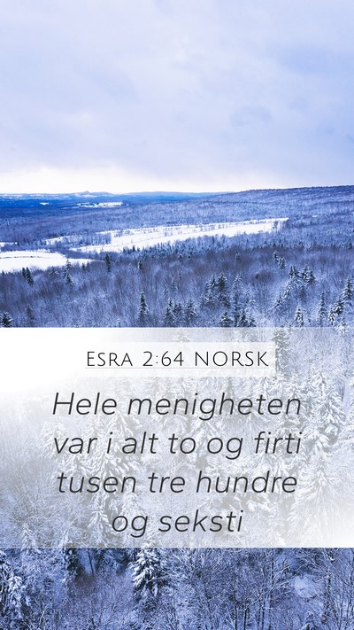 Esra 2:64 NORSK Bible Verse Image