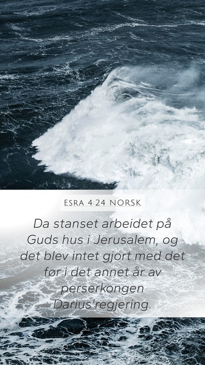 Esra 4:24 NORSK Bible Verse Image