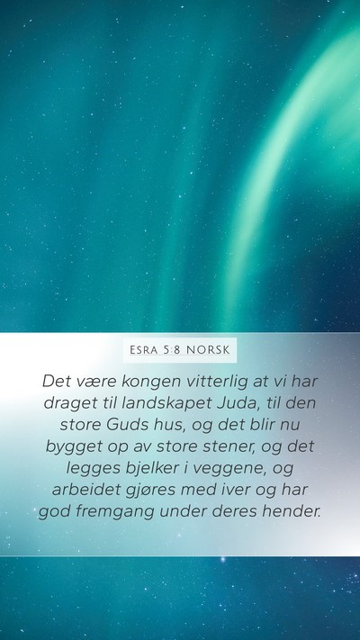 Esra 5:8 NORSK Bible Verse Image