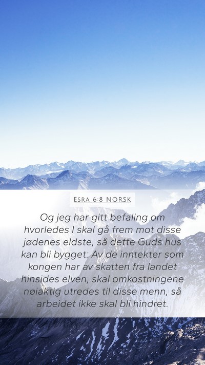 Esra 6:8 NORSK Bible Verse Image