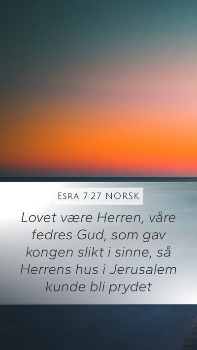 Esra 7:27 NORSK Bible Verse Image