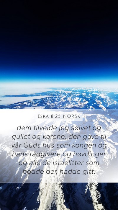 Esra 8:25 NORSK Bible Verse Image