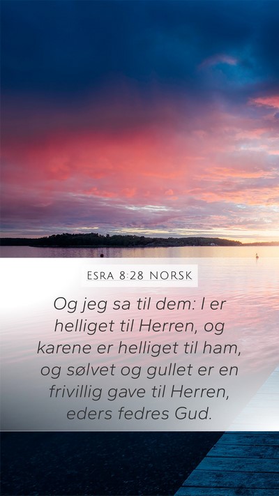 Esra 8:28 NORSK Bible Verse Image