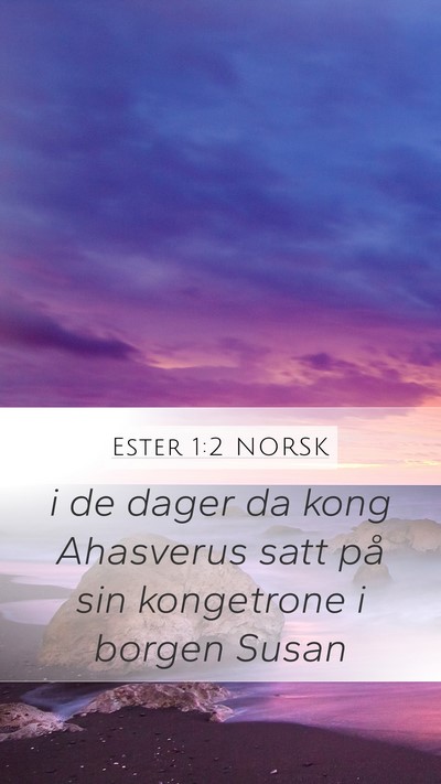 Ester 1:2 NORSK Bible Verse Image