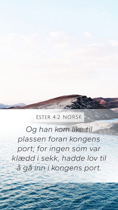 Ester 4:2 NORSK Bible Verse Image