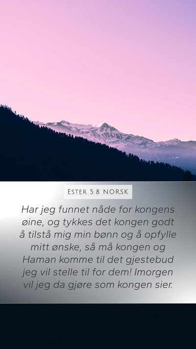 Ester 5:8 NORSK Bible Verse Image