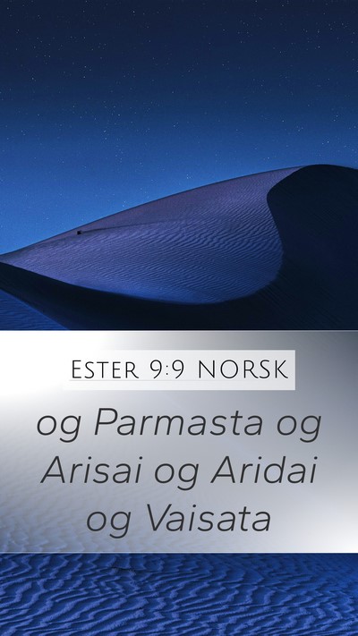 Ester 9:9 NORSK Mobile Phone Wallpaper - og Parmasta og Arisai og Aridai og - Mobile Bible Verse Wallpaper