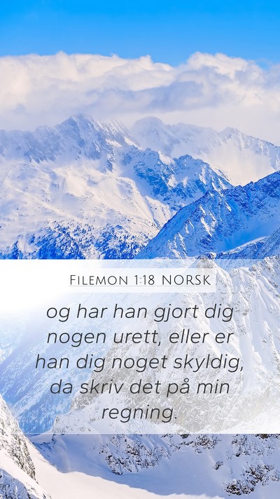Filemon 1:18 NORSK Mobile Phone Wallpaper - og har han gjort dig nogen urett, eller er han - Mobile Bible Verse Wallpaper