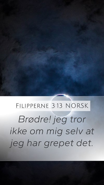Filipperne 3:13 NORSK Bible Verse Image