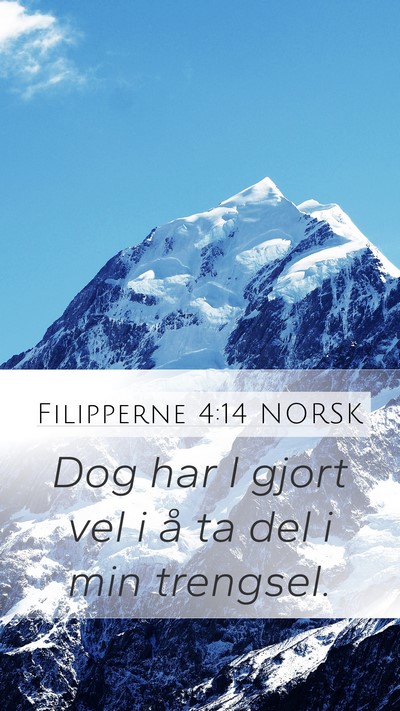 Filipperne 4:14 NORSK Bible Verse Image