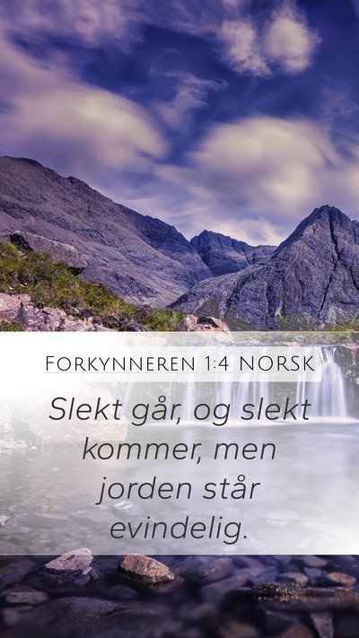 Forkynneren 1:4 NORSK Bible Verse Image
