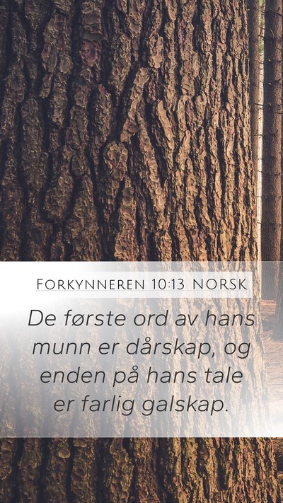 Forkynneren 10:13 NORSK Bible Verse Image