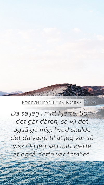 Forkynneren 2:15 NORSK Bible Verse Image