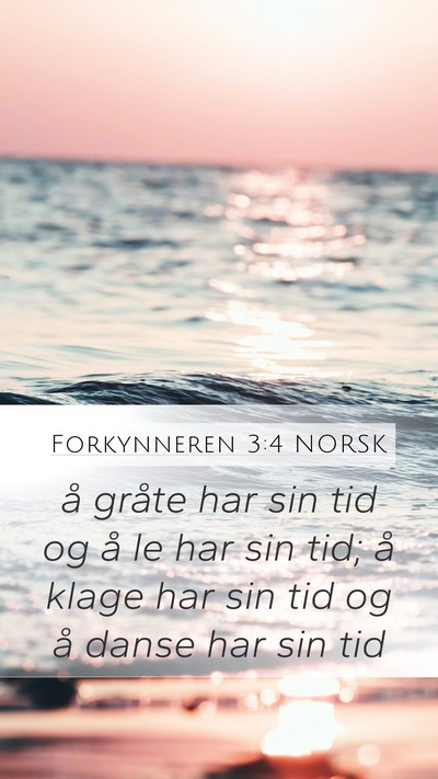 Forkynneren 3:4 NORSK Bible Verse Image